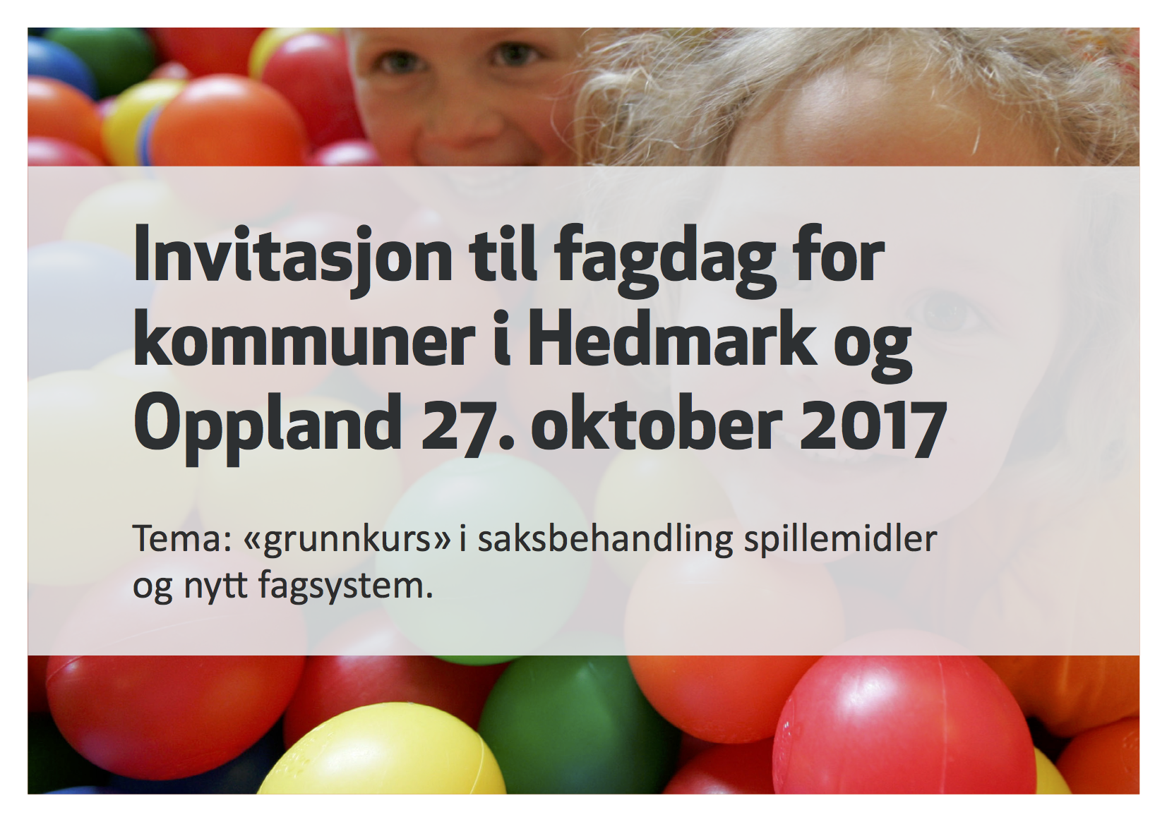 Fagdag Oppland og Hedmark Idrettskrets